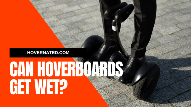 Can Hoverboards Get Wet?