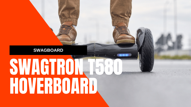 Swagtron T580 Hoverboard Review